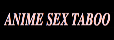 Anime Sex Taboo